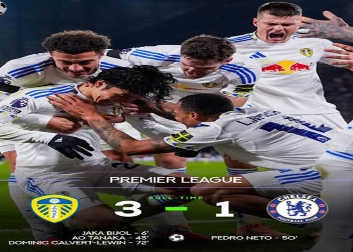 Hasil Liga Premier Inggris: Leeds Permalukan Chelsea 3-1 di Elland Road.
