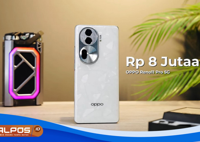 Harga 8 Jutaan, Apa Keunggulan Oppo Reno 11 Pro 5G ? Berikut Ulasan Lengkapnya !