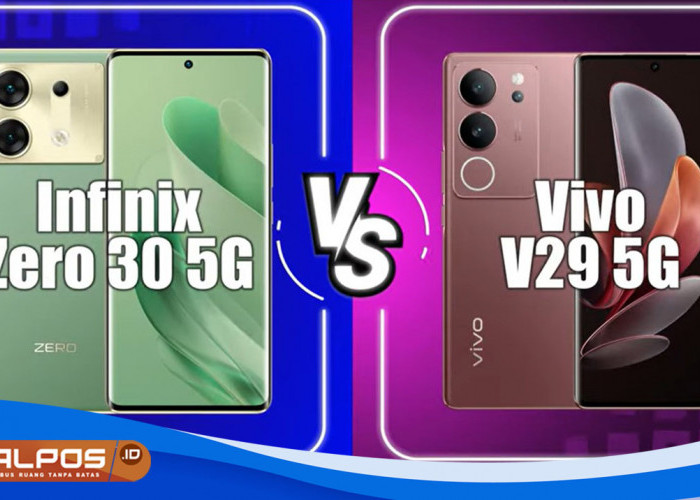 Pilih yang Mana ? Infinix Zero 30 5G dan Vivo V29 5G : Perbandingan Dua Ponsel 5G Terbaru di 2024 !