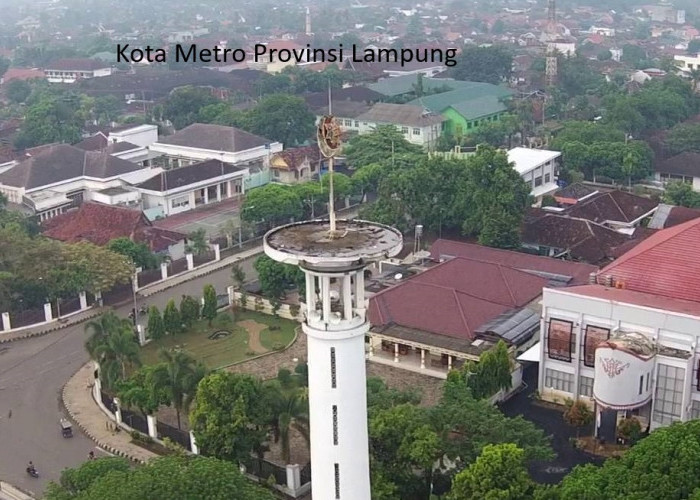 Kota Metro: Memahami Keindahan, Sejarah, dan Potensi yang Menakjubkan di Jantung Lampung