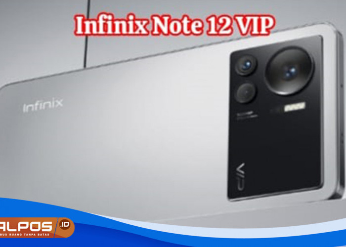 Infinix Note 12 VIP : Ponsel Revolusioner dengan Kamera 108MP, Layar AMOLED 120Hz, dan Hyper Charge 120W