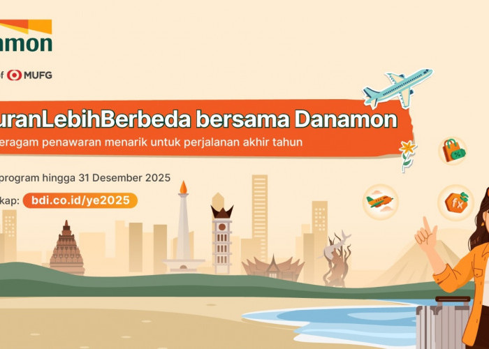 Danamon Gelar Promo Menarik Sambut Nataru 2025/2026: Masyarakat Dapat Nikmati LiburanLebihBerbeda