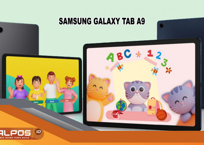 Terobosan Baru di Dunia Tablet : Samsung Galaxy Tab A9 dan A9+ Jawabannya , Harga 2 Jutaan !  