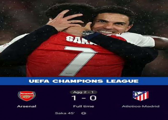Hasil Semifinal Liga Champions: Arsenal ke Final Singkirkan Atletico 1-0.