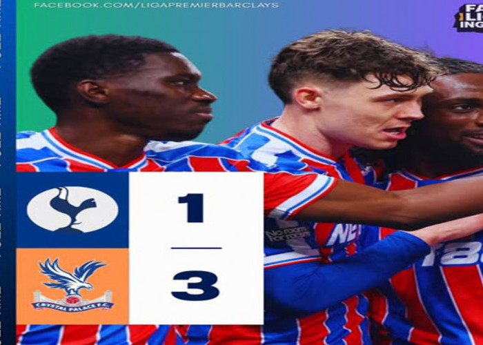 Hasil Liga Inggris: Tottenham Tumbang 1-3 dari Crystal Palace.