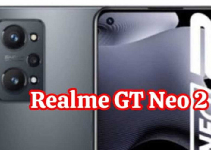 Realme GT Neo 2: Kamera Selfie 16 MP dan Performa Kelas Atas dalam Satu Paket Elegan