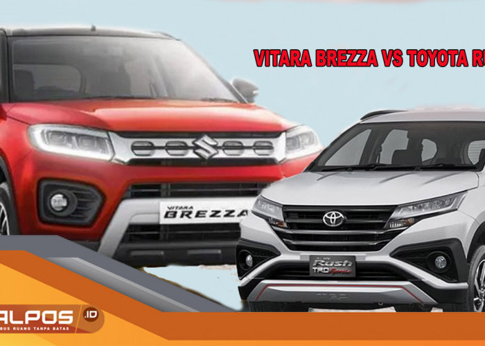 Pertarungan Sengit Suzuki Vitara Brezza Vs Toyota Rush: Siapa yang Paling Unggul ?