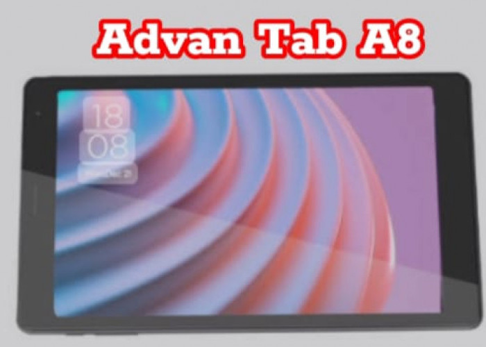 Advan Tab A8, Tablet Murah Tapi Tak Murahan, Performa Oke dan Didukung Kapasitas Baterai yang Tinggi
