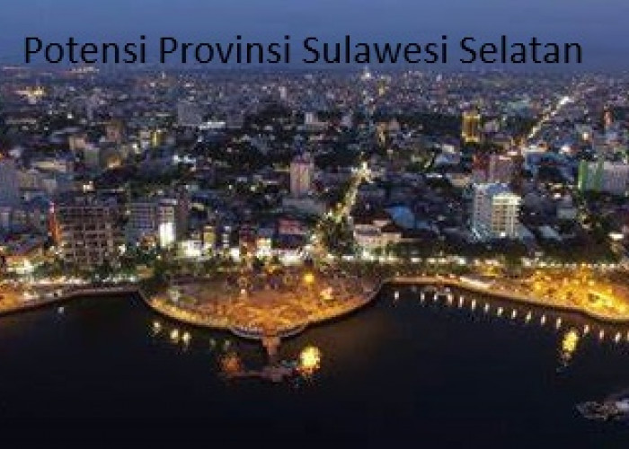 Sulawesi Selatan Menjadi Pusat Pertanian dan Perkebunan Unggulan di Indonesia