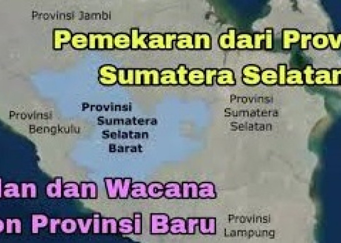 Dua Kabupaten Provinsi Tetangga Bisa Bergabung Provinsi Sumselbar pecahan Provinsi Sumatera Selatan...
