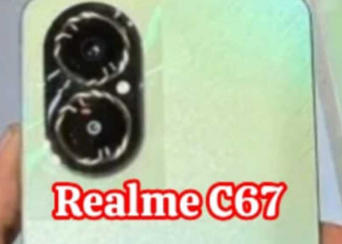  Realme C67: Smartphone dengan Kamera 108 MP dan RAM 8 GB Hanya Rp 2 Jutaan di Tahun 2024