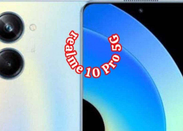 realme 10 Pro 5G: Menghadirkan Kecanggihan 5G dengan Performa Premium dan Kamera Unggulan