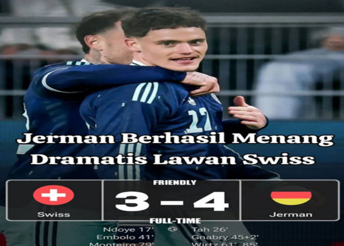Hasil Jerman vs Swiss: Jerman Tumbangkan Swiss 4-3.