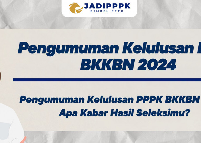 3 Cara Cek Pengumuman Kelulusan PPPK 2024: BKN Undur Pengumuman Hasil Seleksi hingga 31 Mei 2025