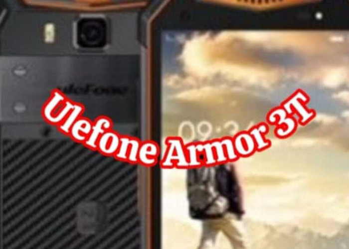 Menelusuri Keunggulan Ulefone Armor 3T: Ponsel Tangguh dengan Baterai Awet dan Fitur Khusus