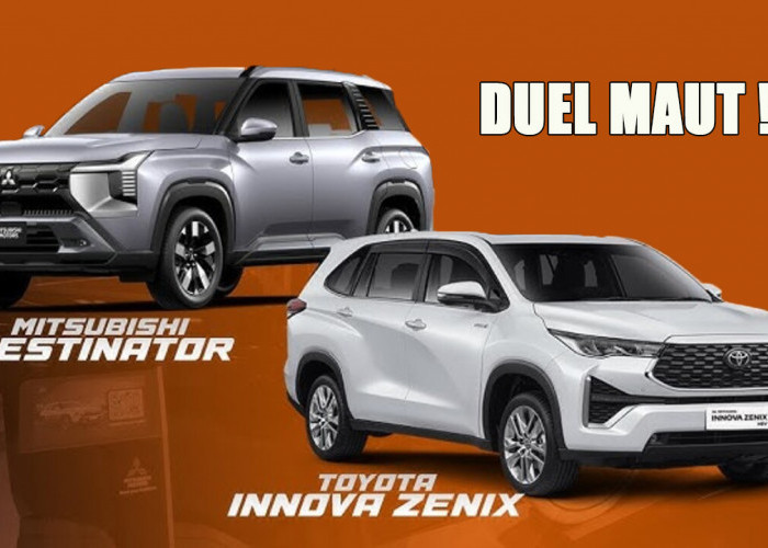 Pilih Mitsubishi Destinator atau Toyota Innova Reborn: Pertarungan Sengit di Segmen Mobil 7 Penumpang !