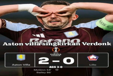 Hasil Liga Europa: Aston Villa Singkirkan Lille 3-0! Calvin Verdonk Dicadangkan.