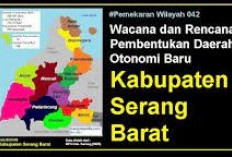 Pemekaran Wilayah Banten: Wacana Pembentukan Kabupaten Serang Barat Diyakini Membawa Perubahan Positif