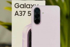 Samsung Galaxy A37 Siap Naik Kelas, Mid-Range Rasa Flagship dengan Layar Super Terang